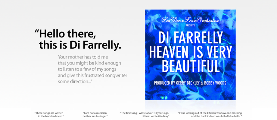 Les Deux Love Orchestra Presents Di Farrelly. Produced by Gerry Beckley & Bobby Woods.