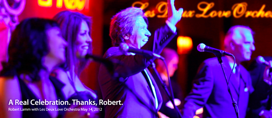 Les Deux Love Orchestra Live In Hollywood May 14. Featuring Robert Lamm of Chicago.