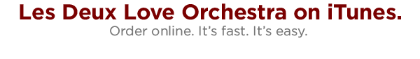 Les Deux Love Orchestra on iTunes
